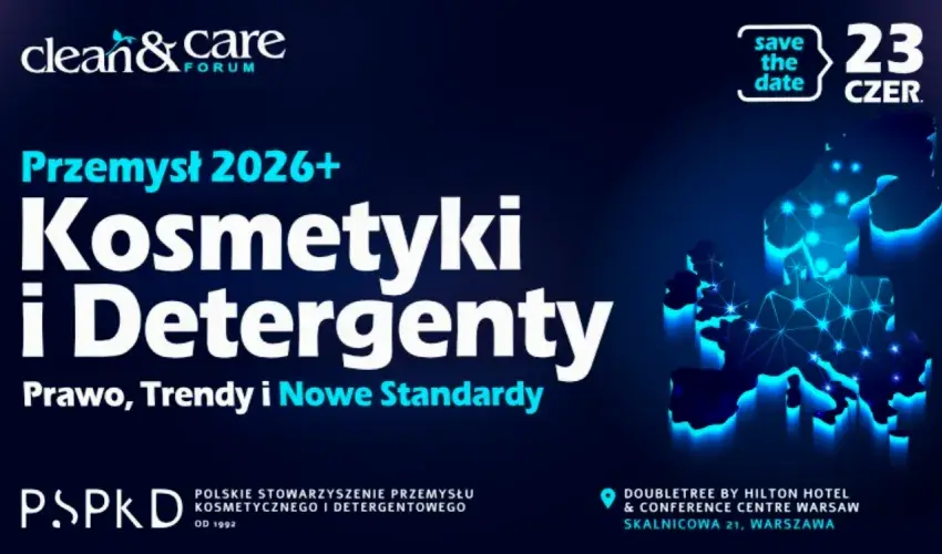Clean & Care Forum 2026 poświęcone zmianom legislacyjnym w branży kosmetycznej i detergentowej.